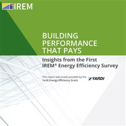 Building Performance That Pays: Insights from the First IREM Energy Efficiency Survey 